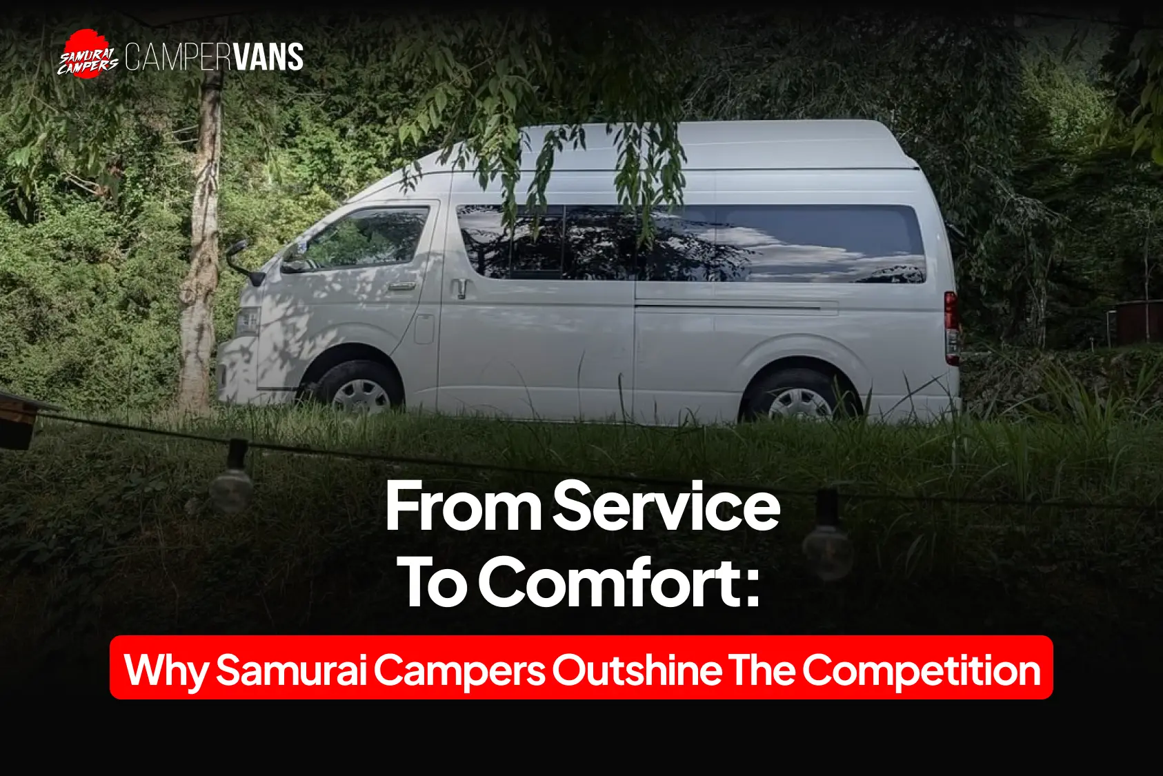 Samurai Campervan parked in nature, showcasing comfort and service excellence