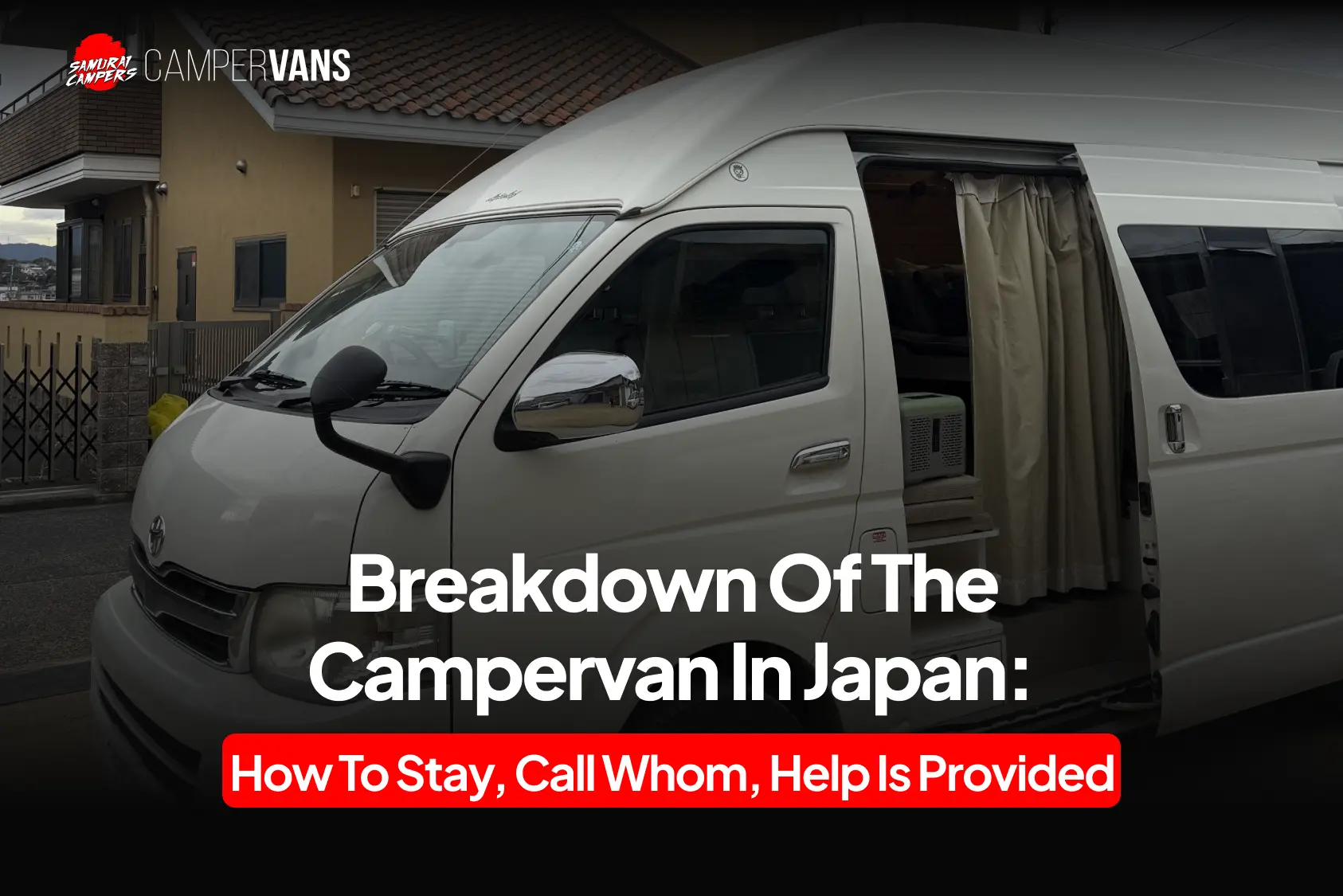 Breakdown of the campervan in Japan how to stay call whom help is provided